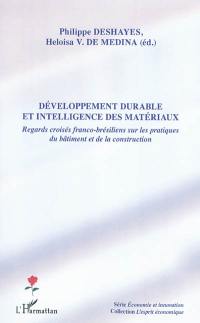 Développement durable et intelligence des matériaux : regards croisés franco-brésiliens sur les pratiques du bâtiment et de la construction