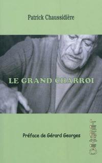 Le grand charroi