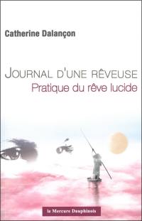 Journal d'une rêveuse : pratique du rêve lucide