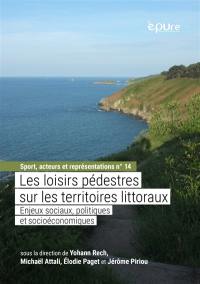 Les loisirs pédestres sur les territoires littoraux : enjeux sociaux, politiques et socioéconomiques