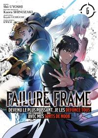 Failure frame. Vol. 6