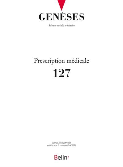 Genèses, n° 127. Prescription médicale