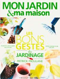 Les bons gestes du jardinage