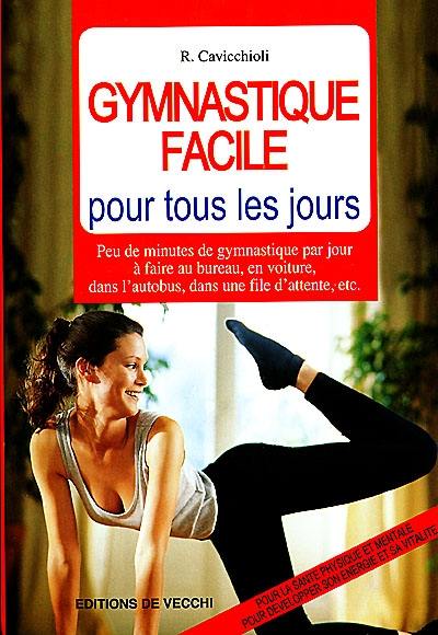 Gymnastique facile pour tous les jours