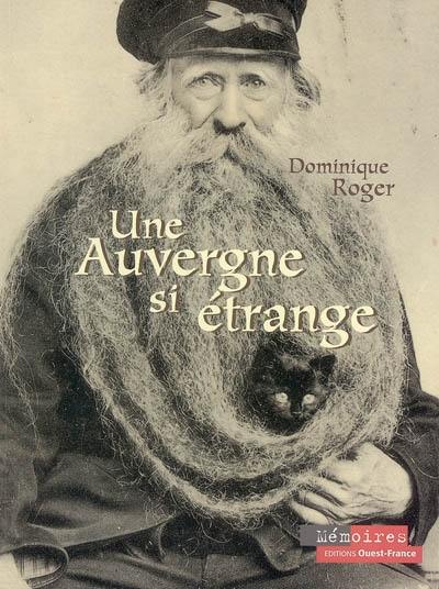 Une Auvergne si étrange