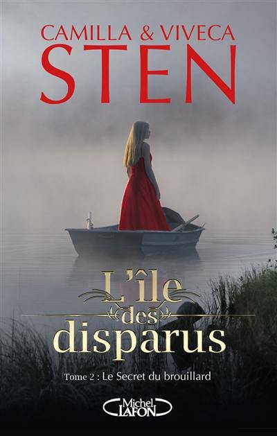 L'île des disparus. Vol. 2. Le secret du brouillard