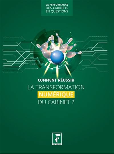 Comment réussir la transformation numérique du cabinet ?