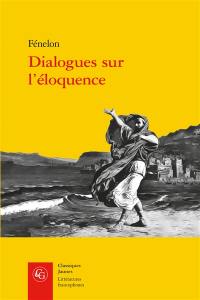 Dialogues sur l'éloquence