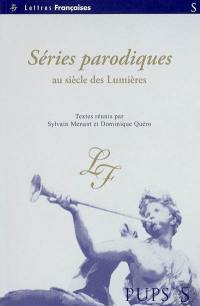 Séries parodiques au siècle des lumières