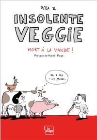 Insolente Veggie : mort à la viande !