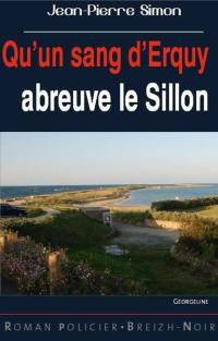 Qu'un sang d'Erquy abreuve le Sillon