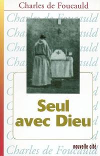 Seul avec Dieu