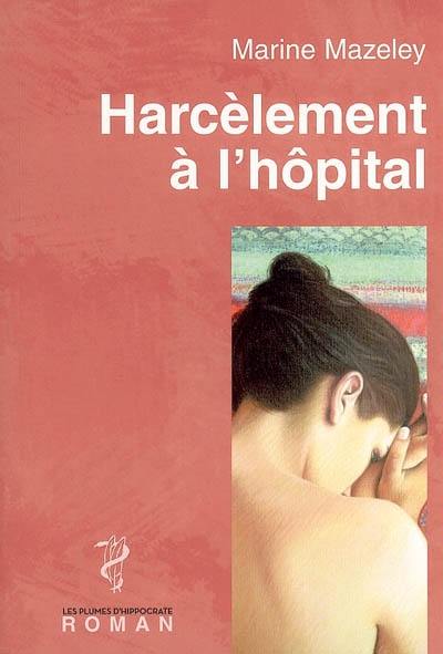 Harcèlement à l'hôpital