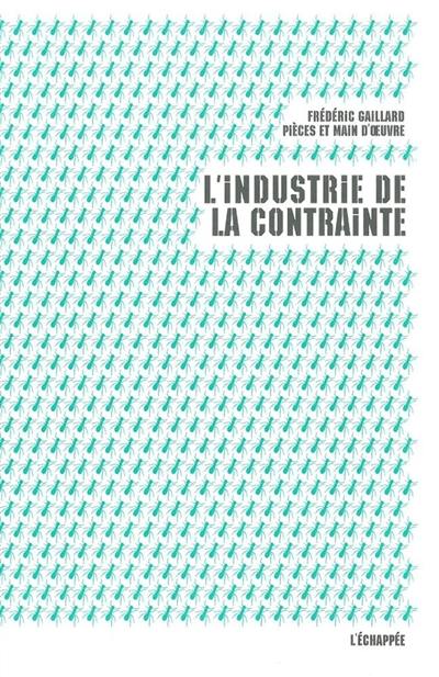 L'industrie de la contrainte