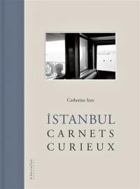 Istanbul, carnets curieux