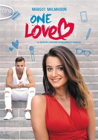 One love : la suite de l'histoire de Maxence et Margot