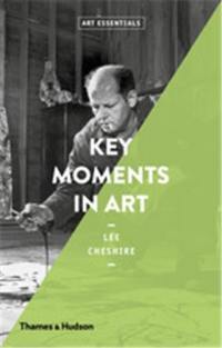 Key Moments in Art (Art Essentials)