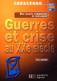 Guerres et crises au XXe siècle