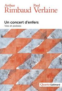 Un concert d'enfers : vies et poésies