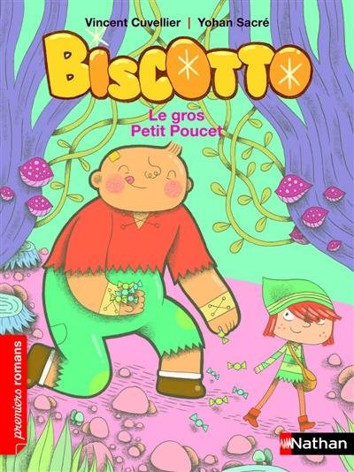 Biscotto. Vol. 5. Le gros Petit Poucet