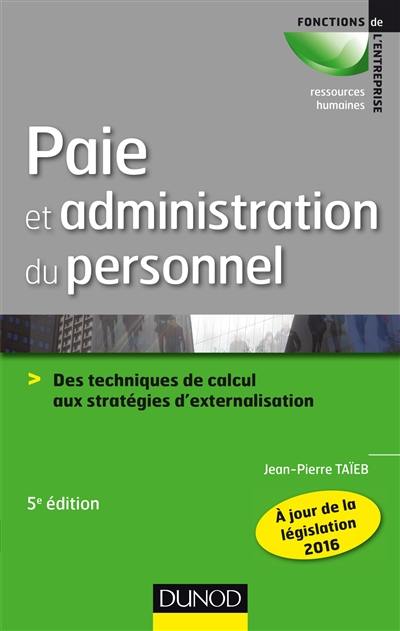 Paie et administration du personnel : des techniques de calcul aux stratégies d'externalisation