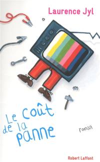 Le coût de la panne