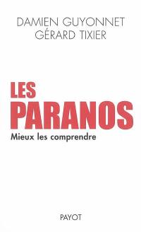 Les paranos : mieux les comprendre