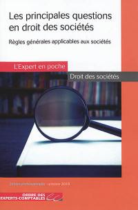 Les principales questions en droit des sociétés : règles générales applicables aux sociétés