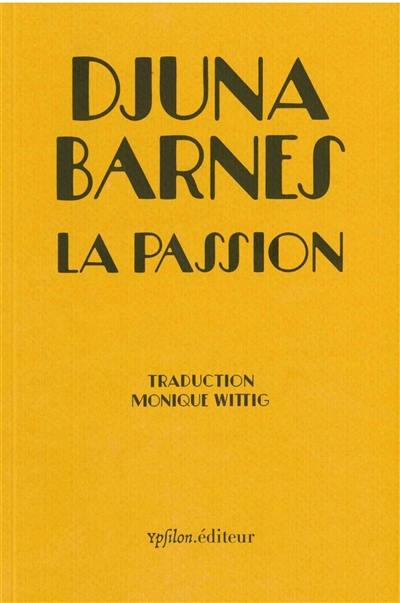 La passion. Qu'est-ce qu'un héros ?