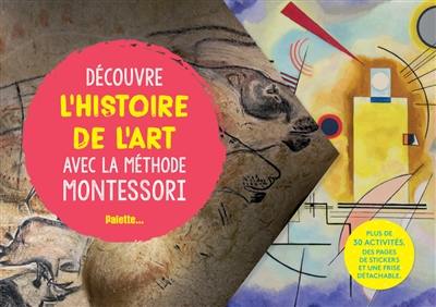 Découvre l'histoire de l'art avec la méthode Montessori