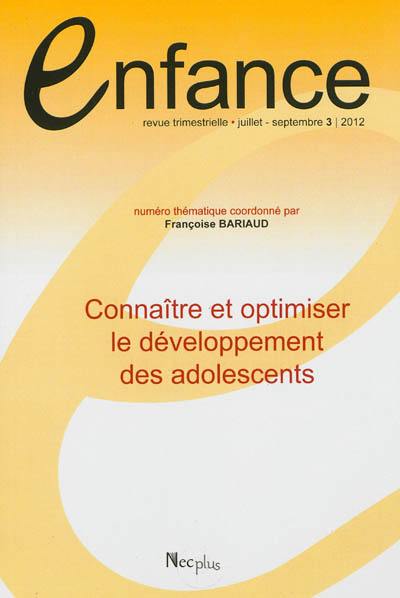 Enfance, n° 3 (2012). Connaître et optimiser le développement des adolescents