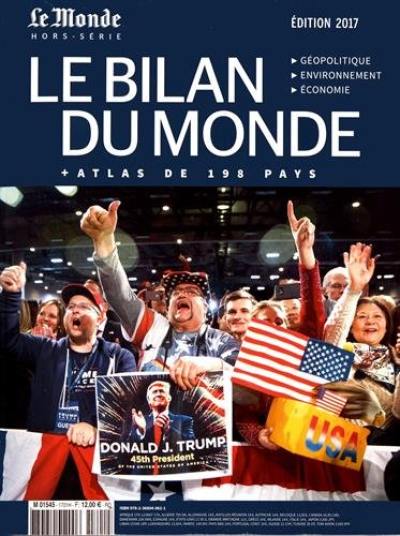 Monde (Le), hors série. Le bilan du monde 2017 : atlas de 198 pays