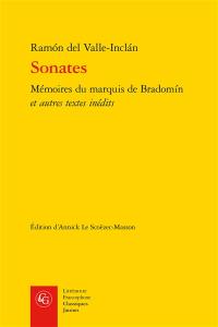 Sonates : mémoires du marquis de Bradomin : et autres textes inédits