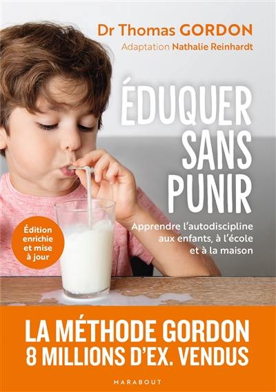 Eduquer sans punir : apprendre l'autodiscipline aux enfants, à l'école et à la maison