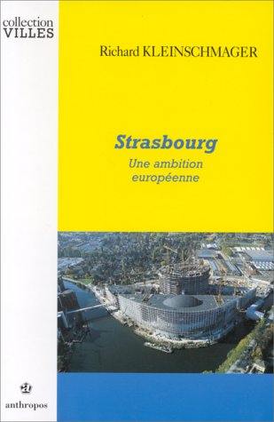 Strasbourg : une ambition européenne