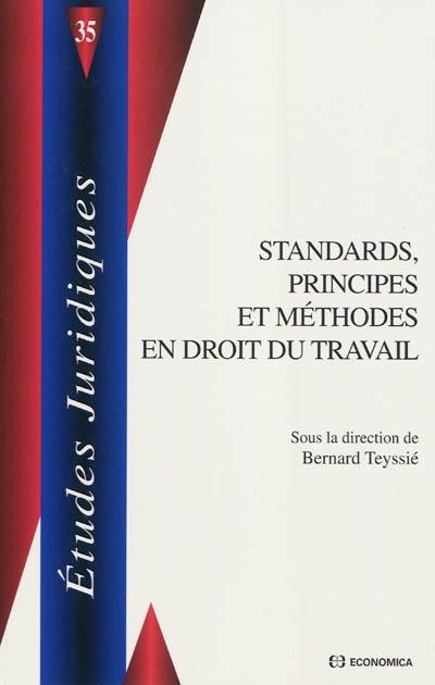 Standards, principes et méthodes en droit du travail