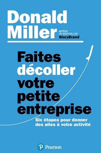 Faites décoller votre petite entreprise : six étapes pour donner des ailes à votre activité