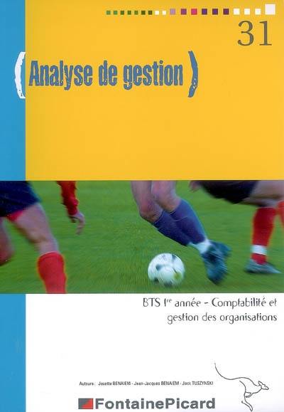 Analyse de gestion, BTS 1re année comptabilité et gestion des organisations