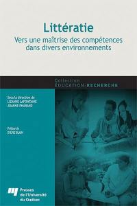 Littératie, vers une maîtrise des compétences dans divers environnements