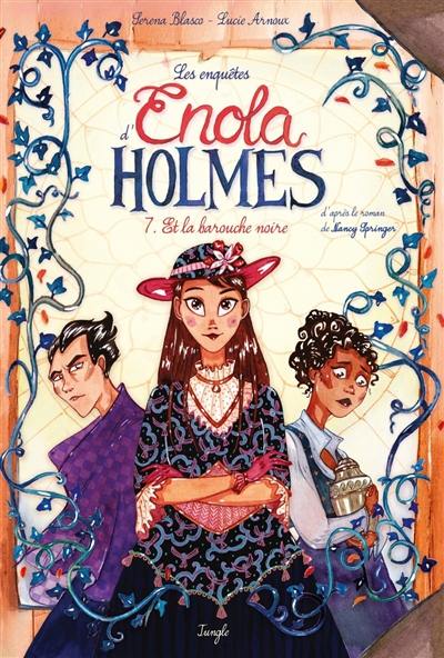 Les enquêtes d'Enola Holmes. Vol. 7. Enola Holmes et la barouche noire