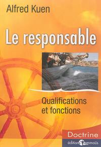 Le responsable : qualifications et fonctions