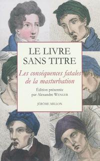 Le livre sans titre : les conséquences fatales de la masturbation