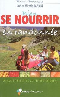 Bien se nourrir en randonnée : menus et recettes au fil des saisons