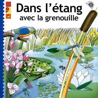 Dans l'étang avec la grenouille