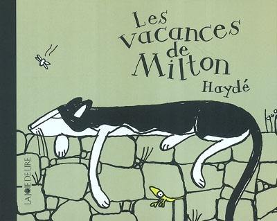 Les vacances de Milton