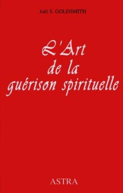 L'art de la guérison spirituelle