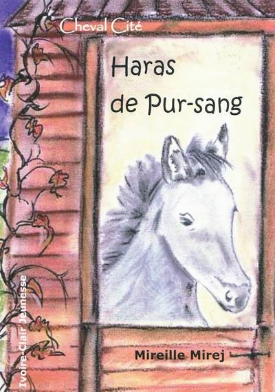 Cheval Cité. Vol. 3. Haras de pur-sang