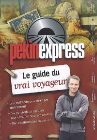 Pékin Express : le guide du vrai voyageur