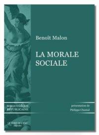 La morale sociale : morale socialiste et politique réformiste : textes choisis