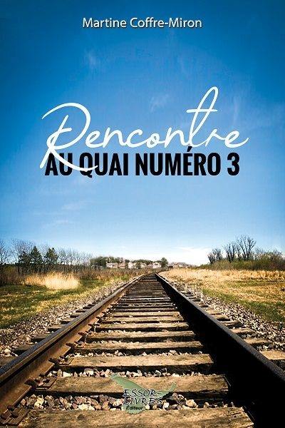 Rencontre au quai numéro trois